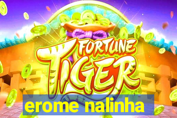 erome nalinha